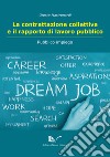 La contrattazione collettiva e il rapporto di lavoro pubblico libro