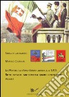 Le Marche e la prima guerra mondiale: il 1915. Vol. 1: Sotto attacco: tanto indifese quanto interventiste libro