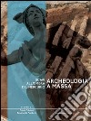 Archeologia a Massa. Scavi all'ombra del Mercurio libro