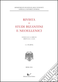 Rivista di studi bizantini e neoellenici (2015). Vol. 52 libro