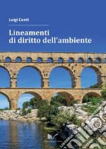 Lineamenti di diritto dell'ambiente libro