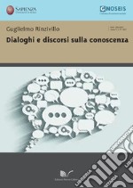 Dialoghi e discorsi sulla conoscenza libro