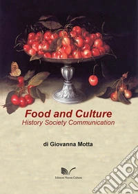 Food and culture. History society communication libro