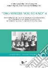 «Dig where You Stand» 4: Proceedings of the Third International Conference on the History of Mathematics Education libro