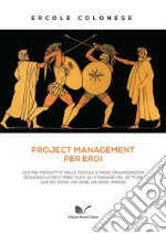 Project management per eroi