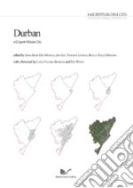 Durban, a cogent African City libro