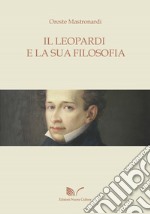 Il Leopardi e la sua filosofia libro