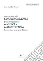 Osservazioni sulle corrispondenze fra la composizione in musica e in architettura. L'architettura delle città libro