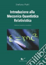 Introduzione alla meccanica quantistica relativistica libro