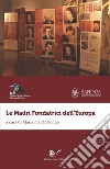 Le Madri fondatrici dell'Europa libro