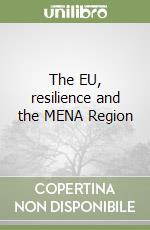 The EU, resilience and the MENA Region