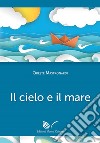 Il cielo e il mare libro