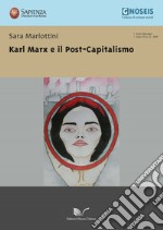 Karl Marx e il post-capitalismo libro