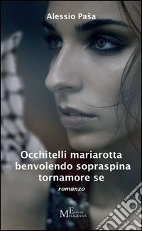 Occhitelli mariarotta benvolendo sopraspina tornamore se libro