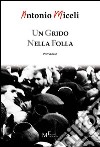 Un grido nella folla libro