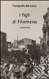 I figli di Filomena libro