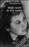 Negli occhi di mia madre libro