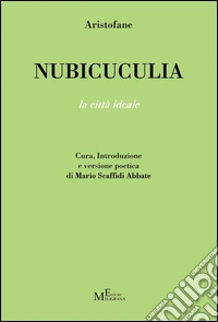 Nubicuculia. La città ideale