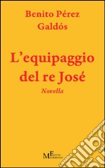 L'equipaggio del re Josè libro