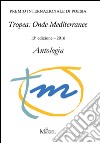 Antologia «Tropea: onde mediterranee» libro di De Luca P. (cur.)