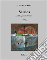 Seirios. 13 poesie amorose libro