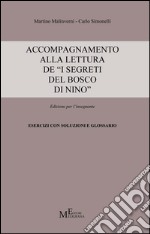 Accompagnamento alla lettura de «I segreti del bosco di Nino». Edizione per l'insegnante