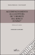 Accompagnamento alla lettura de «I segreti del bosco di Nino». Edizione per lo studente