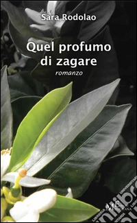 Quel profumo di zagare libro