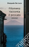 Filomena racconta il peccato libro