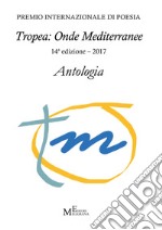 Antologia «Tropea: onde mediterranee» 2017 libro