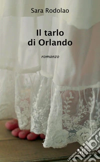 Il tarlo di Orlando libro
