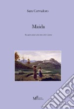 Maida. Roccaforte feudale nella storia della Calabria libro