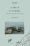 La pietra di ca' vendramin. Dialoghi di una straniera col vecchio amico Alter libro