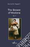 The brewer of Modena libro di Pignatti Riccardo