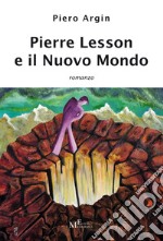 Pierre Lesson e il nuovo mondo