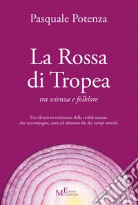 La rossa di Tropea tra scienza e folklore