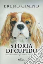 Storia di Cupido e sopravvivenza degli animali dopo la morte libro