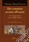 Dio cammina accanto all'uomo. Un'interpretazione delle parabole di Luca libro