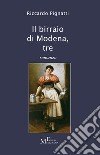 Il birraio di Modena. Vol. 3 libro