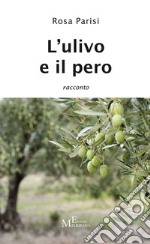 L'ulivo e il pero libro