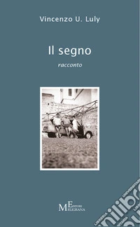 Il segno - racconto libro