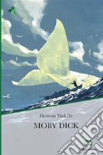 Moby Dick. Ediz. integrale libro