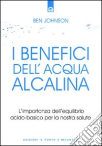 Bere acqua alcalina: garanzia di salute - Anteprima Scienza e