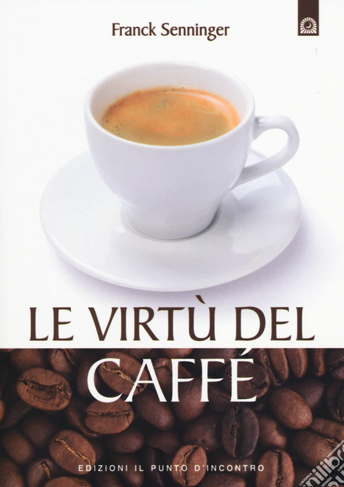 Le virtù del caffè