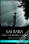 Sai Baba parla del mondo e di Dio libro