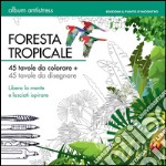 Foresta tropicale libro