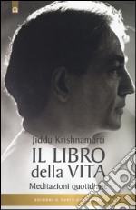 Il libro della vita. Meditazioni quotidiane libro