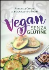 Vegan senza glutine libro