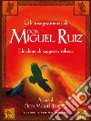 Oltre la paura. Insegnamenti di don Miguel Ruiz. Un maestro dell'intento ci svela i segreti del sentiero tolteco. Nuova ediz. libro di Nelson Mary Carroll Ruiz M. J. (cur.)