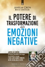 Il potere di trasformazione delle emozioni negative libro